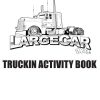 Truckin' Activity Book